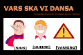 Vars Ska Vi Dansa ?