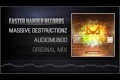 Massive Destructionz - Audiomundo (HQ Preview)