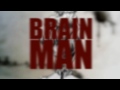 BRAIN MAN - EP 1: BIRTHDAY